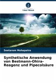 Synthetische Anwendung von Bestmann-Ohira-Reagenz und Pipecolsäure Synthetische Anwendung von Bestmann-Ohira-Reagenz und Pipecolsäure