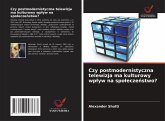 Czy postmodernistyczna telewizja ma kulturowy wp¿yw na spo¿ecze¿stwo? Czy postmodernistyczna telewizja ma kulturowy wp¿yw na spo¿ecze¿stwo?