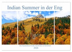 Indian Summer in der Eng - Das Naturdenkmal Großer Ahornboden (Wandkalender 2026 DIN A2 quer), CALVENDO Monatskalender Indian Summer in der Eng - Das Naturdenkmal Großer Ahornboden (Wandkalender 2026 DIN A2 quer), CALVENDO Monatskalender