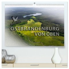 Ostbrandenburg von oben (hochwertiger Premium Wandkalender 2026 DIN A2 quer), Kunstdruck in Hochglanz