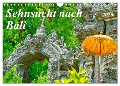 Sehnsucht nach Bali (Wandkalender 2026 DIN A4 quer), CALVENDO Monatskalender Sehnsucht nach Bali (Wandkalender 2026 DIN A4 quer), CALVENDO Monatskalender