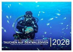 Die schönsten Korallenriffe zum Tauchen auf den Malediven (Wandkalender 2026 DIN A2 quer), CALVENDO Monatskalender Die schönsten Korallenriffe zum Tauchen auf den Malediven (Wandkalender 2026 DIN A2 quer), CALVENDO Monatskalender