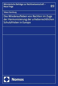 Cover Das Wiederaufleben von Rechten im Zuge der Harmonisierung der urheberrechtlichen Schutzfristen in Europa