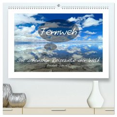 Fernweh - Die schönsten Reiseziele der Welt (hochwertiger Premium Wandkalender 2026 DIN A2 quer), Kunstdruck in Hochglanz Fernweh - Die schönsten Reiseziele der Welt (hochwertiger Premium Wandkalender 2026 DIN A2 quer), Kunstdruck in Hochglanz