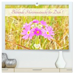 Blühende Herzenswünsche für Dich! (hochwertiger Premium Wandkalender 2026 DIN A2 quer), Kunstdruck in Hochglanz