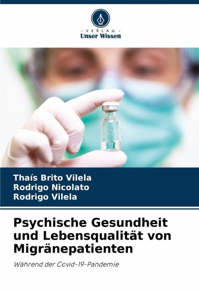 Psychische Gesundheit und Lebensqualität von Migränepatienten Psychische Gesundheit und Lebensqualität von Migränepatienten