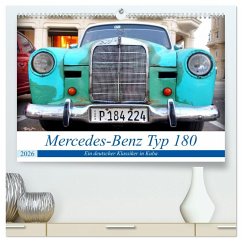 Cover Mercedes-Benz Typ 180 - Ein deutscher Klassiker in Kuba (hochwertiger Premium Wandkalender 2026 DIN A2 quer), Kunstdruck in Hochglanz