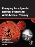 Emerging Paradigms in Delivery Systems for Antitubercular Therapy (eBook, ePUB)