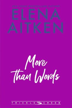 More Than Words (Trickle Creek: The Lyons, #2) (eBook, ePUB) - Aitken, Elena