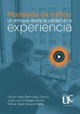 Modelado de tráfico: Un enfoque desde la calidad de la experiencia (eBook, PDF) Modelado de tráfico: Un enfoque desde la calidad de la experiencia (eBook, PDF)