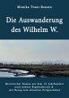 Die Auswanderung des Wilhelm W. (eBook,... - Bild 1