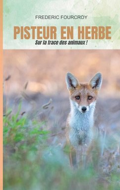 Pisteur en herbe (eBook, ePUB) - Fourcroy, Frédéric