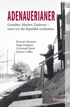 ADENAUERIANER (eBook, ePUB) - Adenauer, Konrad; Bergham, Hugo; Löffler, Henner; Hardt, Christoph