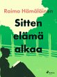 Sitten elämä alkaa (eBook, ePUB) - Bild 1