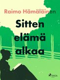 Sitten elämä alkaa (eBook, ePUB)