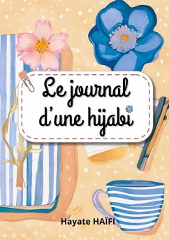 Le journal d'une hijabi (eBook, ePUB) Le journal d'une hijabi (eBook, ePUB)