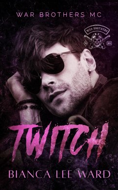 Cover Twitch (WAR BROTHERS MC, #6) (eBook, ePUB)