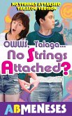 Owws, Talaga...No Strings Attached? (eBook, ePUB) Owws, Talaga...No Strings Attached? (eBook, ePUB)