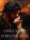 Once Mine, Forever Mine (eBook, ePUB)