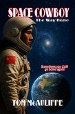 Space Cowboy - The Way Home (eBook, ePUB) Space Cowboy - The Way Home (eBook, ePUB)