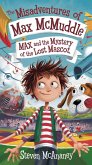 The Misadventures of Max McMuddle: Max and the Mystery of the Lost Mascot (eBook, ePUB)