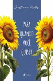 Para Quando Você Quiser (eBook, ePUB) Para Quando Você Quiser (eBook, ePUB)