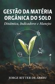 Gestão da Matéria Orgânica do Solo (eBook, ePUB) Gestão da Matéria Orgânica do Solo (eBook, ePUB)