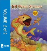 101 Bible Stories from Creation to Revelation, Volume 2 (eBook, ePUB) 101 Bible Stories from Creation to Revelation, Volume 2 (eBook, ePUB)