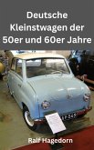 Deutsche Kleinstwagen der 50er und 60er Jahre (eBook, ePUB)