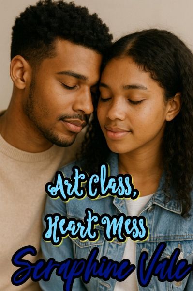 Art Class, Heart Mess (eBook, ePUB) Art Class, Heart Mess (eBook, ePUB)