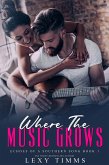 Where the Music Grows (Echoes of a Southern Song Series, #1) (eBook, ePUB)