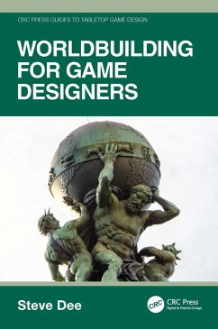 Worldbuilding for Game Designers (eBook, ePUB) - Dee, Steve