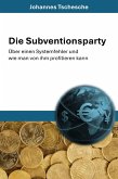 Die Subventionsparty (eBook, ePUB)