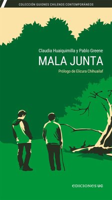 Mala junta (eBook, ePUB) - Huaiquimilla, Claudia; Greene, Pablo