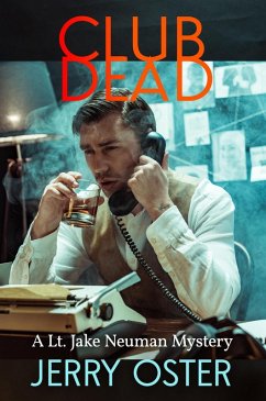 Club Dead (The Noir Procedurals of Jerry Oster) (eBook, ePUB) - Oster, Jerry