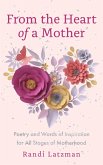From the Heart of a Mother (eBook, ePUB)