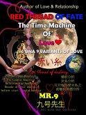 Red Thread of Fate the Time Machine of Love (eBook, ePUB) Red Thread of Fate the Time Machine of Love (eBook, ePUB)