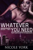 Whatever You Need (Castaletta, #2) (eBook, ePUB) Whatever You Need (Castaletta, #2) (eBook, ePUB)