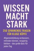 Wissen macht stark - 250 spannende Fragen für kluge Köpfe (eBook, ePUB) Wissen macht stark - 250 spannende Fragen für kluge Köpfe (eBook, ePUB)
