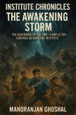 Institute Chronicles: The Awakening Storm (Winger Servo Series, #1) (eBook, ePUB) Institute Chronicles: The Awakening Storm (Winger Servo Series, #1) (eBook, ePUB)