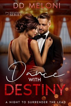 Cover Dance with Destiny (Sexcapades Series, #3) (eBook, ePUB)