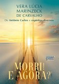 Morri! E Agora? (eBook, ePUB) Morri! E Agora? (eBook, ePUB)
