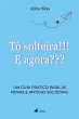 Tô solteira!!! E agora??? (eBook, ePUB) - Bild 1