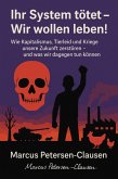Ihr System tötet - Wir wollen leben! (eBook, ePUB) Ihr System tötet - Wir wollen leben! (eBook, ePUB)