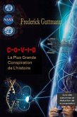 C-O-V-I-D, la plus grande conspiration de l'histoire (eBook, ePUB) C-O-V-I-D, la plus grande conspiration de l'histoire (eBook, ePUB)