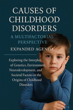 Causes of Childhood Disorders: A Multifactorial Perspective (eBook, ePUB) - P. Ñ, R. M. P