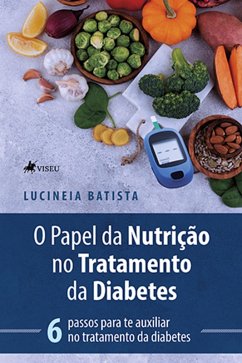 Cover O Papel da Nutrição no Tratamento da Diabetes (eBook, ePUB)