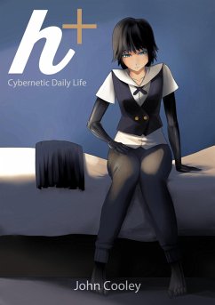 Cover h+: Cybernetic Daily Life (eBook, ePUB)