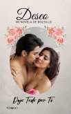 Dejo todo por ti (Deseo, #1) (eBook, ePUB) Dejo todo por ti (Deseo, #1) (eBook, ePUB)