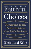 Faithful Choices (eBook, ePUB) Faithful Choices (eBook, ePUB)